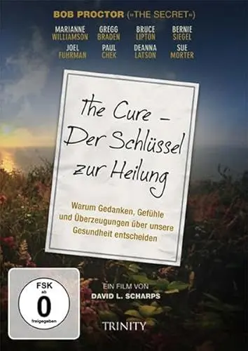 Produktbild: The Cure - Der Schlüssel zur Heilung: Warum Gedanken, Gefühle und Überzeugungen über unsere Zukunft entscheiden