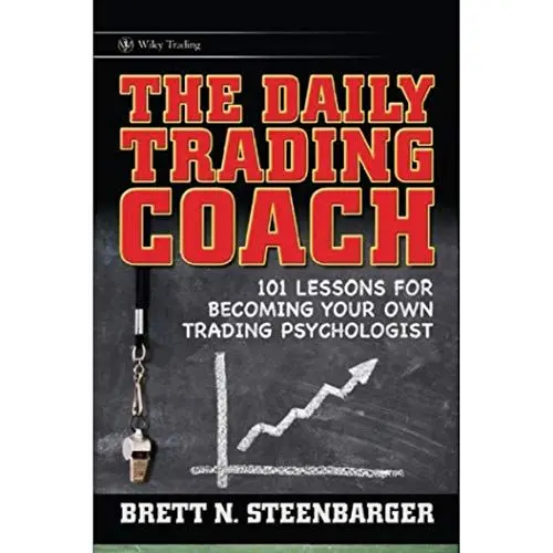Produktbild: The Daily Trading Coach: 101 Lessons for Becoming Your Own Trading Psychologist