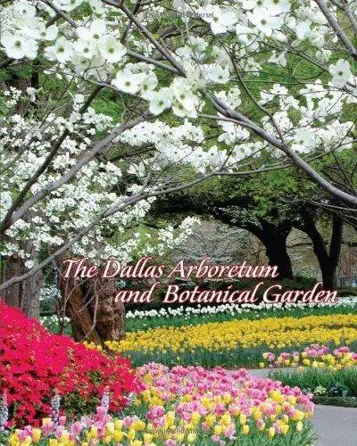 Produktbild: The Dallas Arboretum and Botanical Garden: 