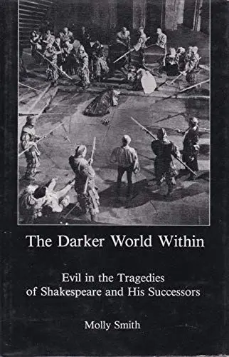 Produktbild: The Darker World Within: Evil in the Tragedies of Shakespeare and His Successors