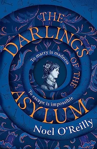 Produktbild: The Darlings of the Asylum: A gripping new dark historical fiction psychological thriller and captivating winter read...