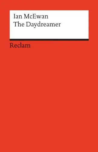 Produktbild: The Daydreamer. Englischer Text mit deutschen Worterklärungen. Niveau B2 (GER): McEwan, Ian – Originalversion·· Erläuterungen·· Literaturhinweise – 9119 (Reclams Universal-Bibliothek)