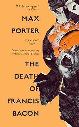 Produktbild: The Death of Francis Bacon: Max Porter