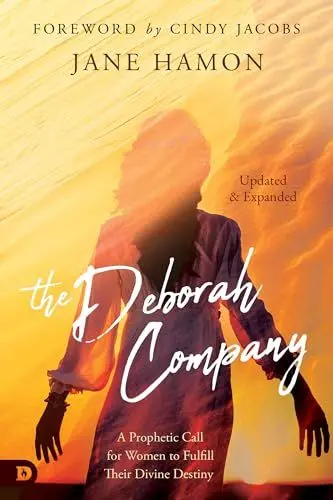Produktbild: The Deborah Company (Updated and Expanded): A Prophetic Call for Women to Fulfill Their Divine Destiny