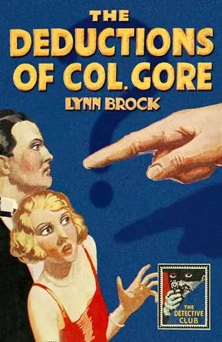 Produktbild: The Deductions of Colonel Gore (Detective Club Crime Classics)