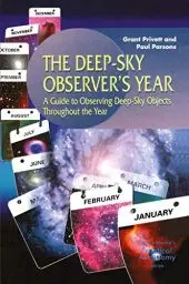 Produktbild: The Deep-Sky Observer's Year: A Guide To Observing Deep-Sky Objects Throughout The Year (The Patrick Moore Practical Astronomy Series)