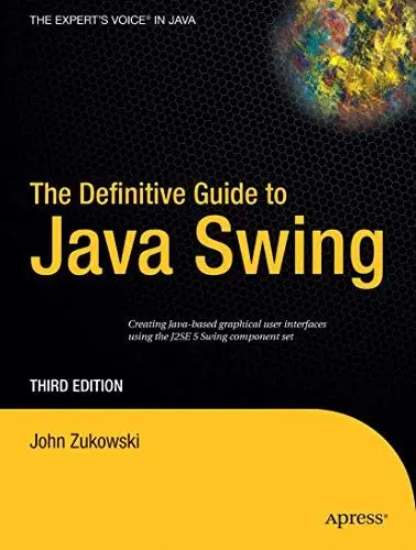 Produktbild: The Definitive Guide to Java Swing: Creating Java-based graphical user interfaces using the J2SE 5 Swing component set (Definitive Guides (Paperback))