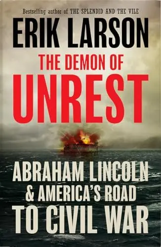 Produktbild: The Demon of Unrest: Abraham Lincoln & America’s Road to Civil War
