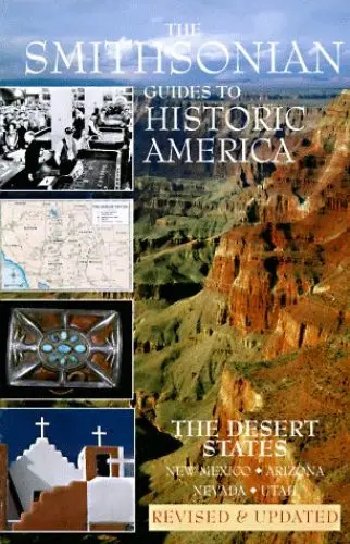 Produktbild: The Desert States: Smithsonian Guides (SMITHSONIAN GUIDES TO HISTORIC AMERICA)