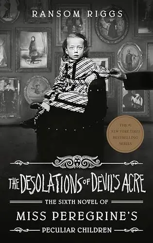 Produktbild: The Desolations of Devil's Acre (Miss Peregrine's Peculiar Children, Band 6)