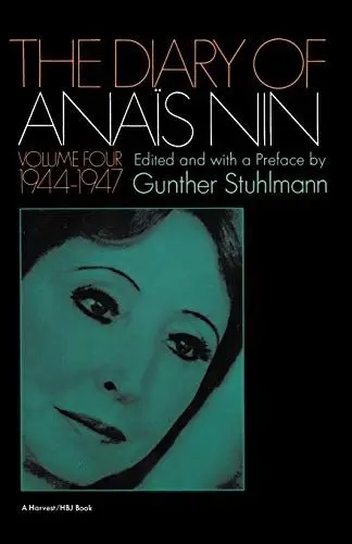 Produktbild: The Diary Of Anais Nin, Volume 4: Vol. 4 (1944-1947)