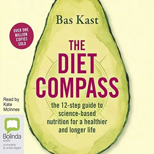 Produktbild: The Diet Compass: The 12-Step Guide to Science-Based Nutrition for a Healthier and Longer Life