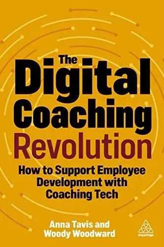 Produktbild: The Digital Coaching Revolution: How to Support Employee Development with Coaching Tech