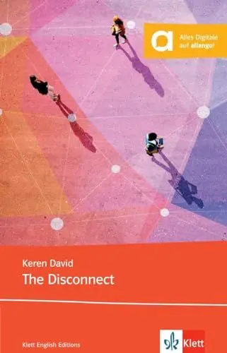 Produktbild: The Disconnect: Lektüre mit digitalen Extras (Klett English Editions)
