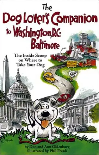 Produktbild: The Dog Lover's Companion to Washington, D.C. and Baltimore: The Inside Scoop on Where to Take Your Dog (Dog Lover's Companion Guides)