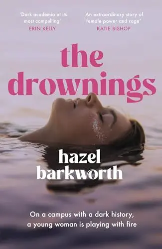 Produktbild: The Drownings: an electrifying coming-of-age story, set on a campus with the darkest history
