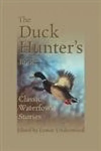 Produktbild: The Duck Hunter's Book: Classic Waterfowl Stories