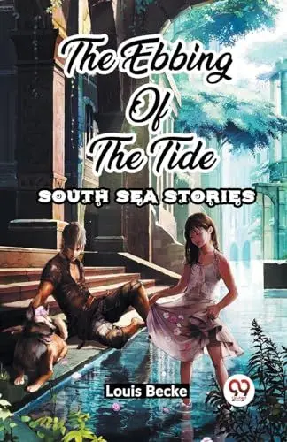 Produktbild: The Ebbing Of The Tide South Sea Stories