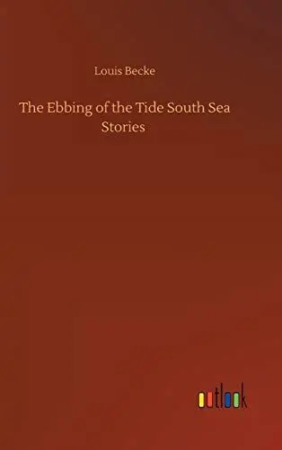 Produktbild: The Ebbing of the Tide South Sea Stories