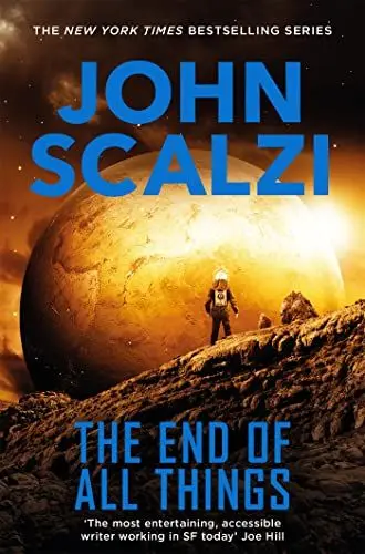 Produktbild: The End of All Things: The Compulsive Military Science Fiction Adventure (Old Man’s War, 6)