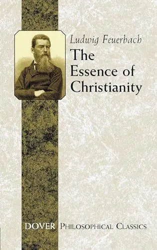 Produktbild: The Essence of Christianity (Dover Philosophical Classics)