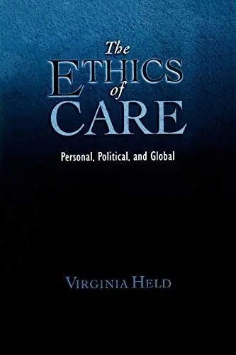Produktbild: The Ethics of Care: Personal, Political, and Global