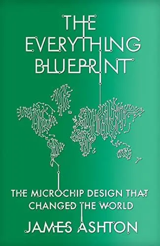 Produktbild: The Everything Blueprint: The Microchip Design that Changed the World