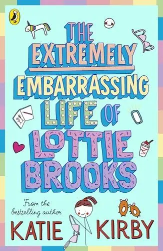 Produktbild: The Extremely Embarrassing Life of Lottie Brooks (Lottie Brooks, 1)