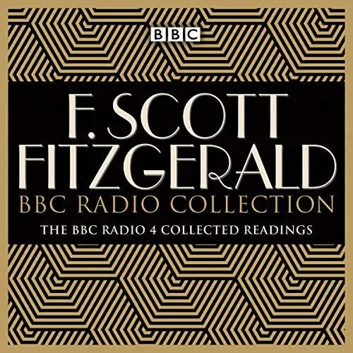 Produktbild: The F. Scott Fitzgerald BBC Radio Collection: The Great Gatsby and Other BBC Radio Readings