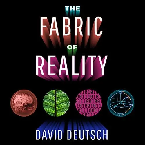 Produktbild: The Fabric of Reality: The Science of Parallel Universes - and Its Implications