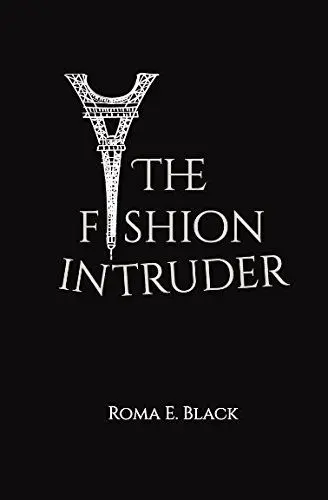 Produktbild: The Fashion Intruder: A real page turner for all fashion, ballet and football lovers from a posh attorney ranked in the Chambers and Partners