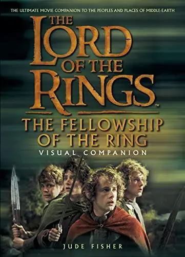 Produktbild: The Fellowship of the Ring Visual Companion: The ultimate movie companion to the peoples and places of middle-earth (The Lord of the Rings)