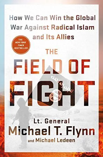 Produktbild: The Field of Fight: How We Can Win the Global War Against Radical Islam and Its Allies: How to Win the Global War Against Radical Islam and Its Allies