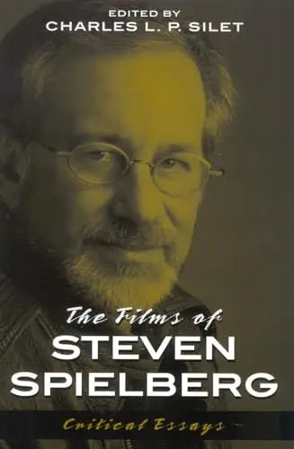 Produktbild: The Films of Steven Spielberg: Critical Essays (The Scarecrow Filmmakers, 94)