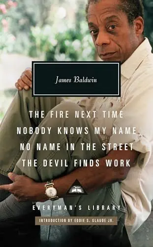 Produktbild: The Fire Next Time·· Nobody Knows My Name ·· No Name In The Street·· The Devil Finds Work (Everyman's Library CLASSICS)