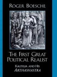 Produktbild: The First Great Political Realist: Kautilya and His Arthashastra