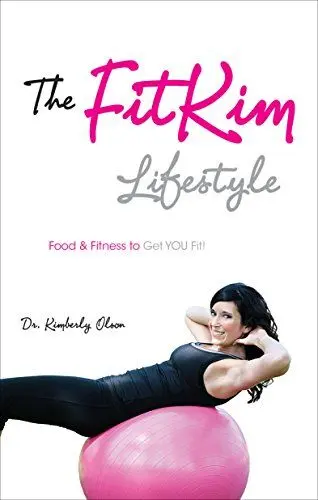 Produktbild: The FitKim Lifestyle: Food & Fitness to Get YOU Fit!