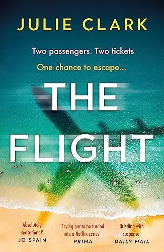 Produktbild: The Flight: An absolutely heart-stopping psychological thriller with a twist you won't see coming