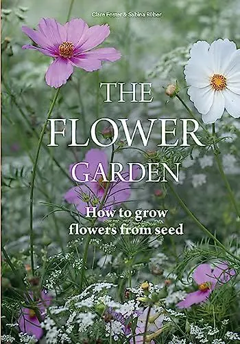 Produktbild: The Flower Garden: How to Grow Flowers from Seed