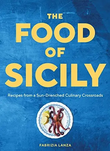 Produktbild: The Food of Sicily: Recipes from a Sun-Drenched Culinary Crossroads