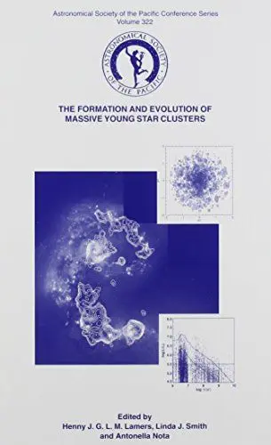 Produktbild: The Formation and Evolution of Massive Young Star Clusters: Conference Held 17-21 November 2003 at Cancun, Mexico (ASTRONOMICAL SOCIETY OF THE PACIFIC CONFERENCE SERIES, Band 322)