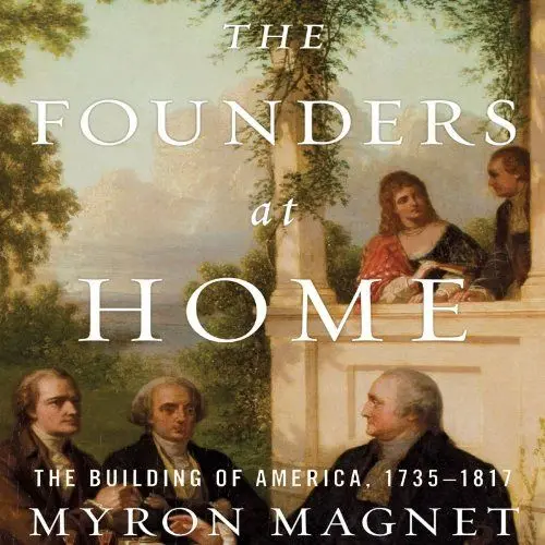 Produktbild: The Founders at Home: The Building of America, 1735-1817