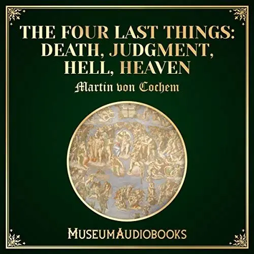 Produktbild: The Four Last Things: Death, Judgment, Hell, Heaven