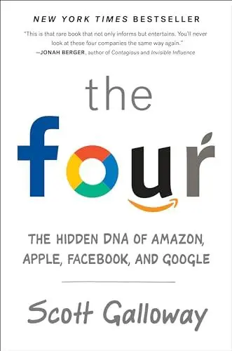 Produktbild: The Four: The Hidden DNA of Amazon, Apple, Facebook, and Google