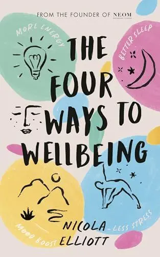 Produktbild: The Four Ways to Wellbeing: Better Sleep. Less Stress. More Energy. Mood Boost.