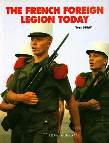 Produktbild: The French Foreign Legion Today (Europa Militaria)