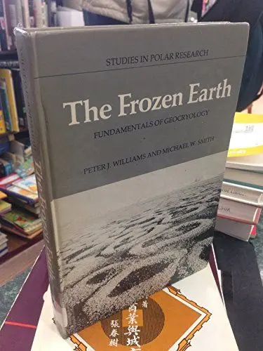 Produktbild: The Frozen Earth: Fundamentals of Geocryology (Studies in Polar Research)