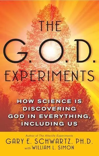 Produktbild: The G.O.D. Experiments: How Science Is Discovering God In Everything, Including Us