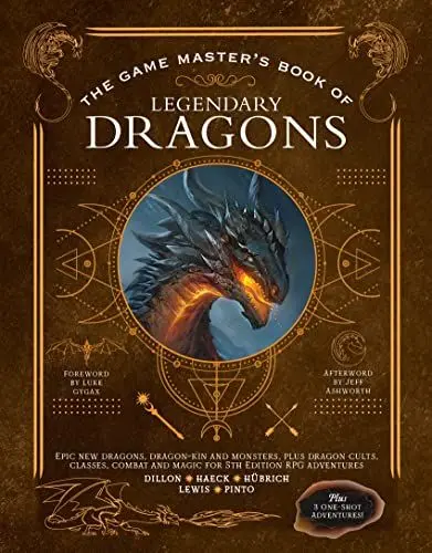 Produktbild: The Game Master's Book of Legendary Dragons: Epic New Dragons, Dragon-Kin and Monsters, Plus Cult, Class, Combat and Magic Options for 5th Edition RPG Adventures