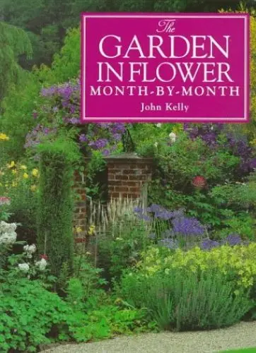 Produktbild: The Garden in Flower Month-By-Month: The Practical Guide to Year-Round Colour (Month-By-Month Gardening Series)